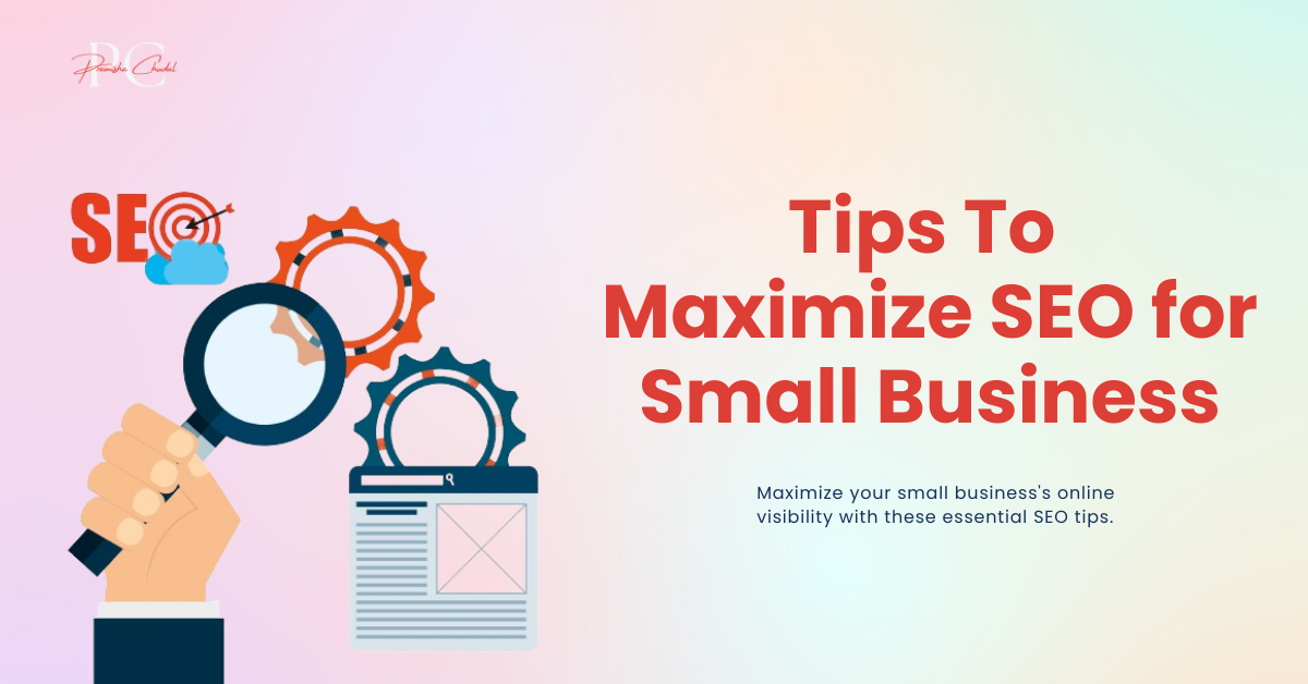 Tips to maximize SEO for small Business