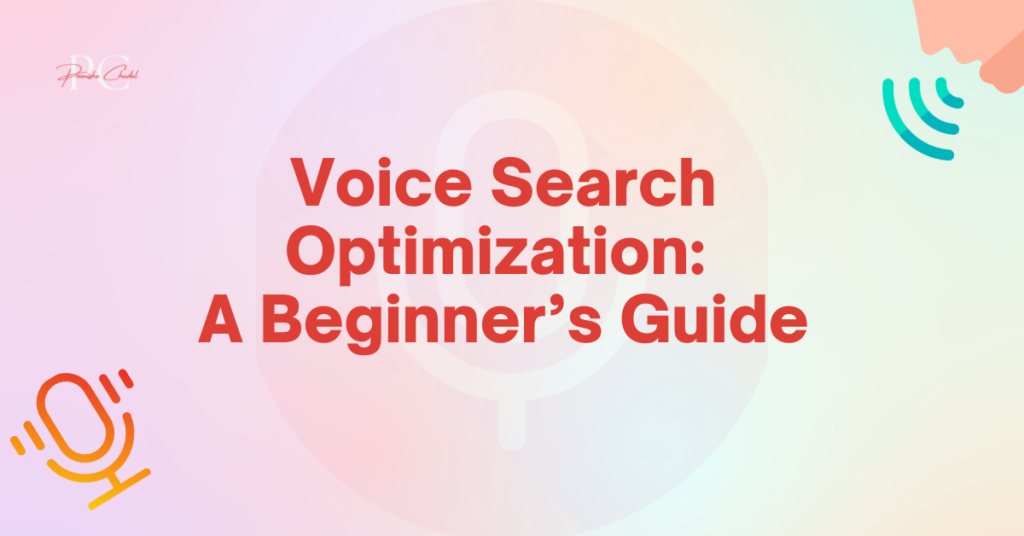 voice search optimization - a beginner's guide